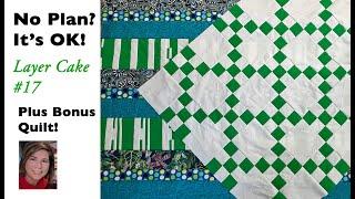  LAYER CAKE 17 QUILT PATTERN TUTORIAL   | Fast & Easy | Beginner Friendly | BONUS QUILT