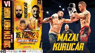 SG-FN6:   MAZAL  VS  KURUCAR  - THAIBOXING