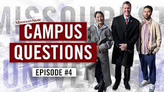 Campus Questions | Episode #4 | Missouri State University