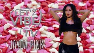 letzvibe TV w/ Jayda Pink