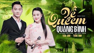 Về Quê Em Quảng Bình - Vân Anh ft Tuấn Anh [MV Official] - Nghe Là Muốn Về Quê Hương Quảng Bình Ngay