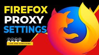 Mozilla Firefox Tutorial: How to Change Proxy Settings in Your Browser | Do It Yourself.