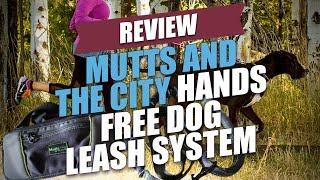 Mutts and the City Hands Free Dog Leash System Review