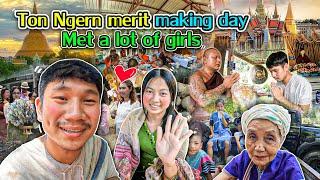 Make merit, meet many Karen people and beautiful girls.