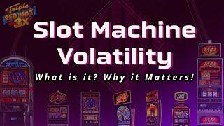 What is Slot Machine Volatility?  Why it matters when picking slots, how to use it 