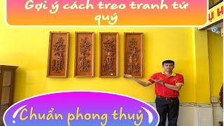 Gợi ý cách treo tranh tứ quý chuẩn phong thủy 2021