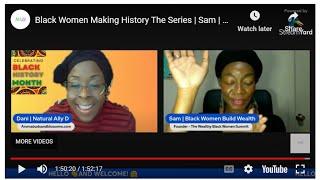 Black Women Making History The Series | Sam | Black Women Build Wealth Breaking Barriers