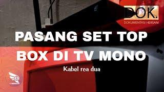 Pasang stb di tv mono