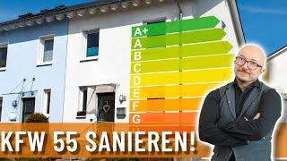 Warum DU auf KFW 55 sanieren solltest! | Energieberater klärt auf