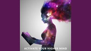 Activate Your Higher Mind 432 Hz