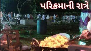 Girnar lili Parikrama night part | Bhajiya Seva | Best street food items in Parikarama