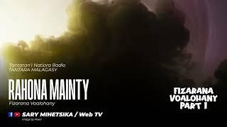 Tantara Malagasy - RAHONA MAINTY ( Tantaran'i KOLO FM) Fizarana Voalohany