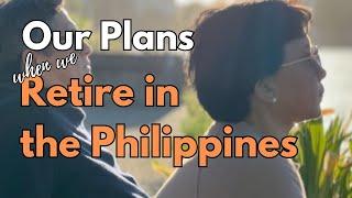 BUHAY SA AMERIKA: What we plan to do when we retire in the Philippines |  4 stages of retirement