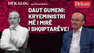 Daut Gumeni: Ja kush është kryeministri më i mirë i shqiptarëve! | Dekalog nga Roland Qafoku