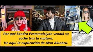 Why Sandra Pestemalciyan sold her car after the breakup. Here is Akın Akınözü's explanation.