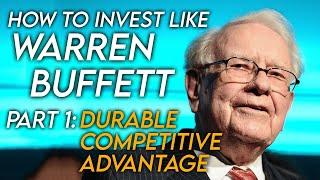 How to invest like Warren Buffett: Part 1 - Durable Competitive Advantage (2023)