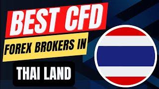 Top 4 Forex Brokers in Thailand 2024 | Trusted Choices for Thai Traders