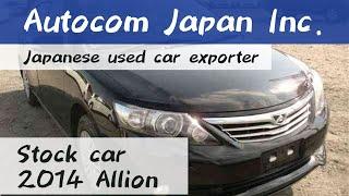 2014 TOYOTA ALLION Autocom Japan Japanese Used Car Exporter 616150