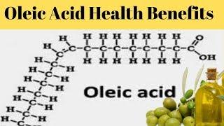 Oleic Acid Health Benefits