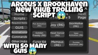 Arceus X Brookhaven New VHub Trolling Script 