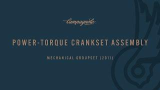 ASSEMBLY OF THE 2011 CAMPAGNOLO POWER TORQUE CRANKSET