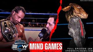 EPW Wrestling Episode #164 | Mind Games featuring NWA WORLD CHAMPION Thom Latimer