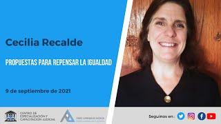 Propuestas para repensar la igualdad -  Dra Recalde