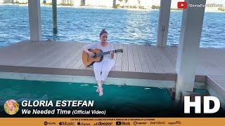 Gloria Estefan • We Needed Time (Official Video)