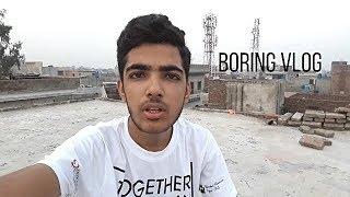 Long boring Vlog | Ubaid Rehman