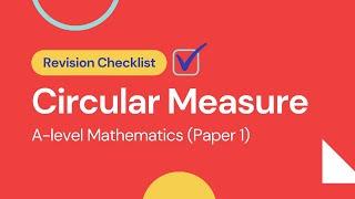 P1 Circular Measure | Quick Revision of All Concepts | AS/A-level Math 9709 | IGCSE/O-level Add Math