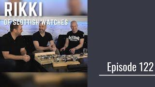 PODCAST: Getting To Know Rikki From Scottish Watches