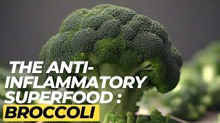 Unveiling the Anti-Inflammatory Superfood: Broccoli