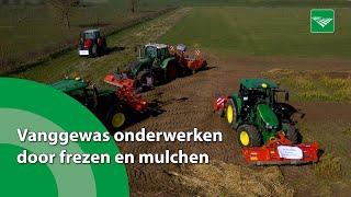 Vanggewas onderwerken door frezen en mulchen