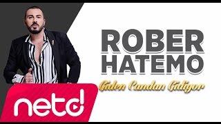 Rober Hatemo - Giden Candan Gidiyor