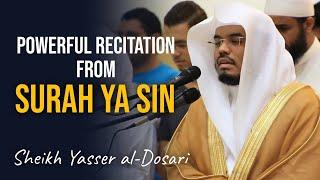 Powerful Recitation From Surah Ya Sin | Sheikh Yasser al-Dosari | #ياسر_الدوسري