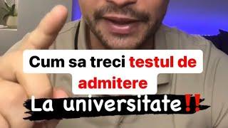 Cum sa treci testul de admitere la universitate