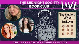 The Midnight Society Book Club LIVE SHOW DISCUSSION of The Stepford Wives, by Ira Levin