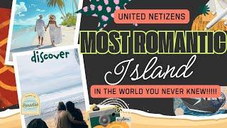 The 9 Most Romantic Islands in The World | United Netizens