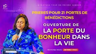 21 PORTES DE BENEDICTIONS  LA PORTE DU BONHEUR DANS LA VIE BY PROPHETESSE FRIDHA MANZIONI