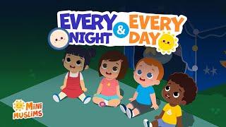 Islamic Songs For Kids  Every Night & Every Day (Never Forget) ️ MiniMuslims