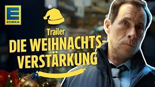 Trailer: „Die EDEKA Weihnachtsverstärkung“ | EDEKA Weihnachtswerbung 2024