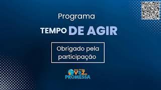 Programa Tempo de Agir- 6/9/2024