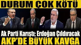 AK Parti Karıştı; Erdoğan Çıldıracak. AKP’de Büyük Kavga! Durum Çok Kötü!' #sondakika