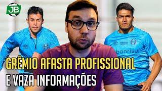  GRÊMIO AFASTA PROFISSIONAL DO VESTIÁRIO E VAZA INFORMAÇÕES SOBRE DOIS ESTRANGEIROS NO ELENCO