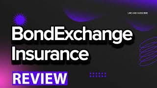 BondExchange Insurance review, pros and cons, legit, quote (update 2024)