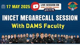 INICET May 2025  Mega Recall session with DAMS Faculty
