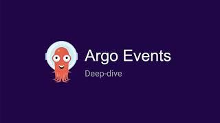 Argo Events Deep-dive