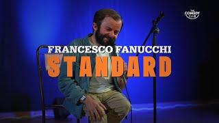 FRANCESCO FANUCCHI: "STANDARD" (show completo) #StandUpComedy