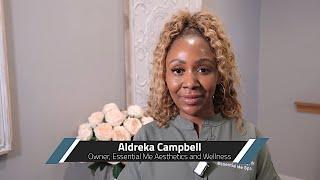 Small Business Spotlight: Aldreka Campbell, Essential Me Aesthetics and Wellness