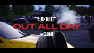 Slick Bullet - Out All Day (Music Video) | @MixtapeMadness